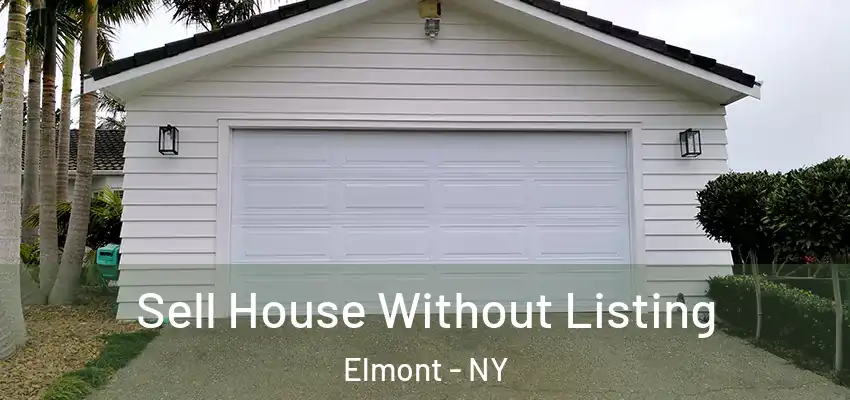  Sell House Without Listing Elmont - NY
